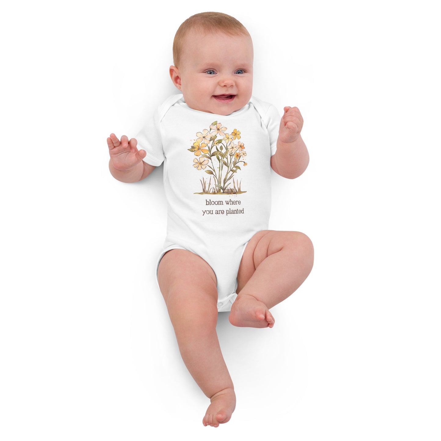 Bloom Where you are Planted : Organic Bodysuit