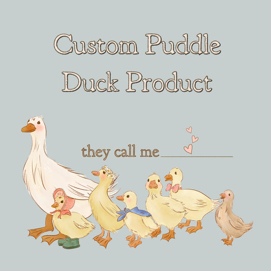 Puddle Ducks : Custom Product