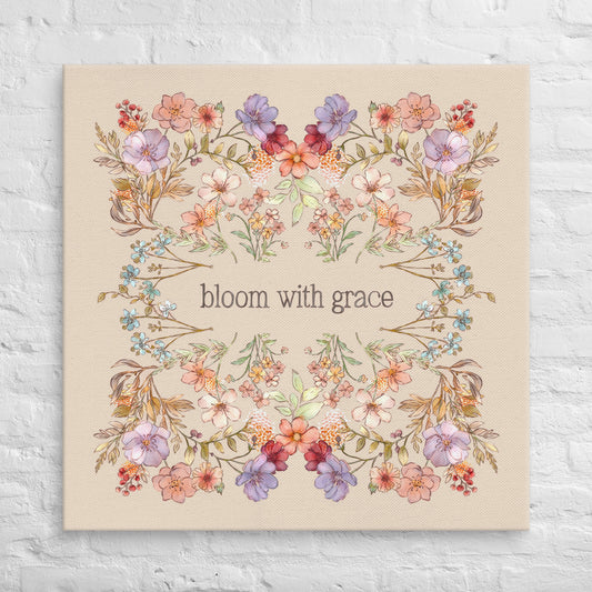 Bloom with Grace : Canvas