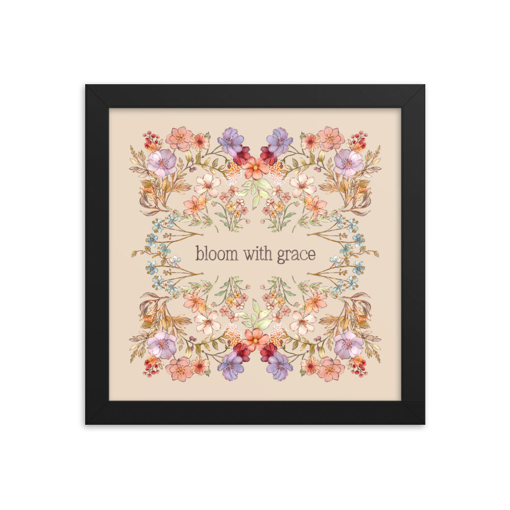 Bloom with Grace : Framed poster