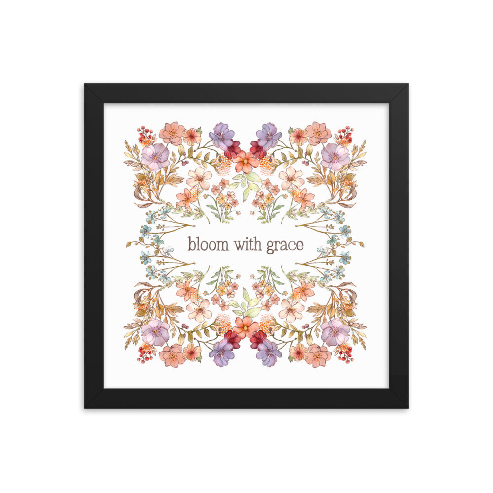 Bloom with Grace : Framed poster