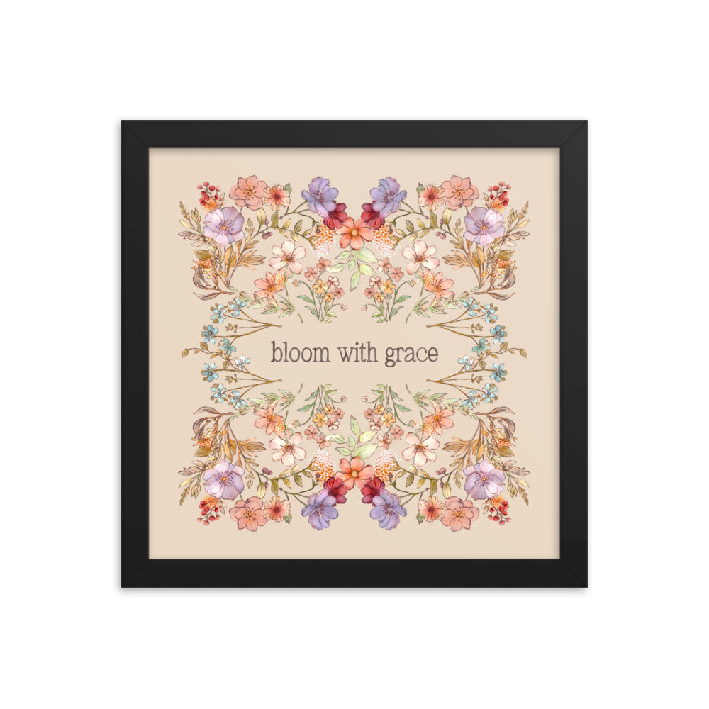 Bloom with Grace : Framed poster