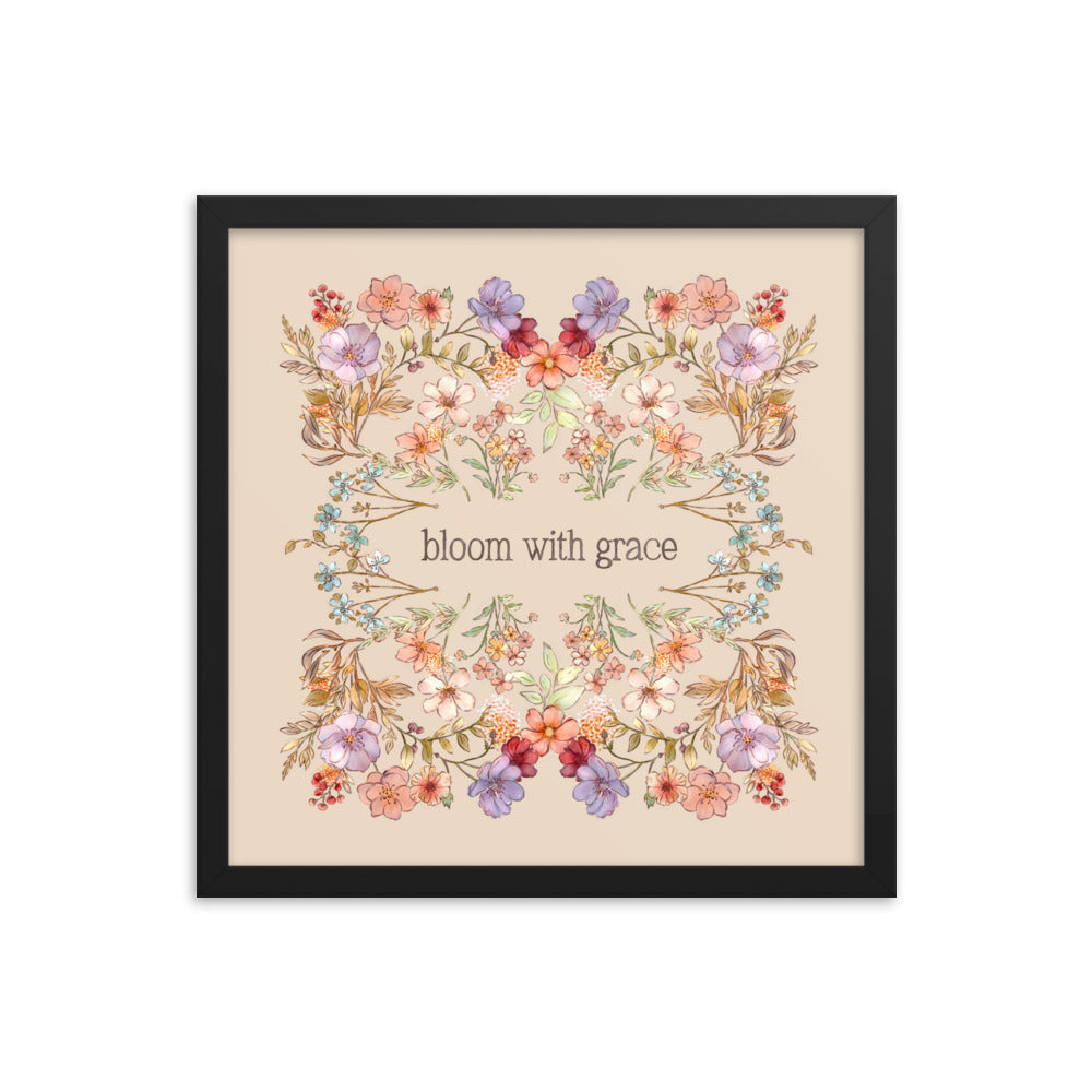 Bloom with Grace : Framed poster