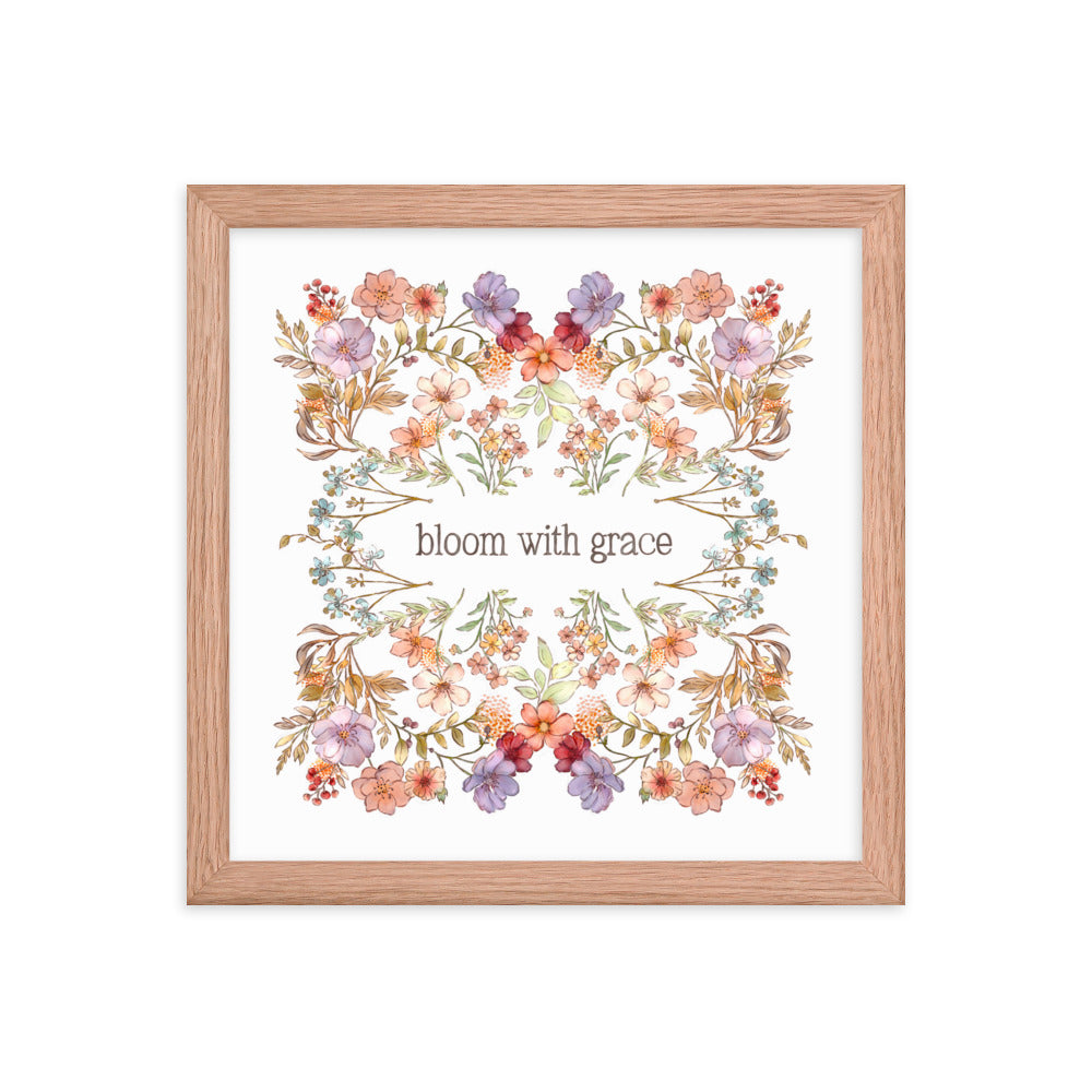 Bloom with Grace : Framed poster