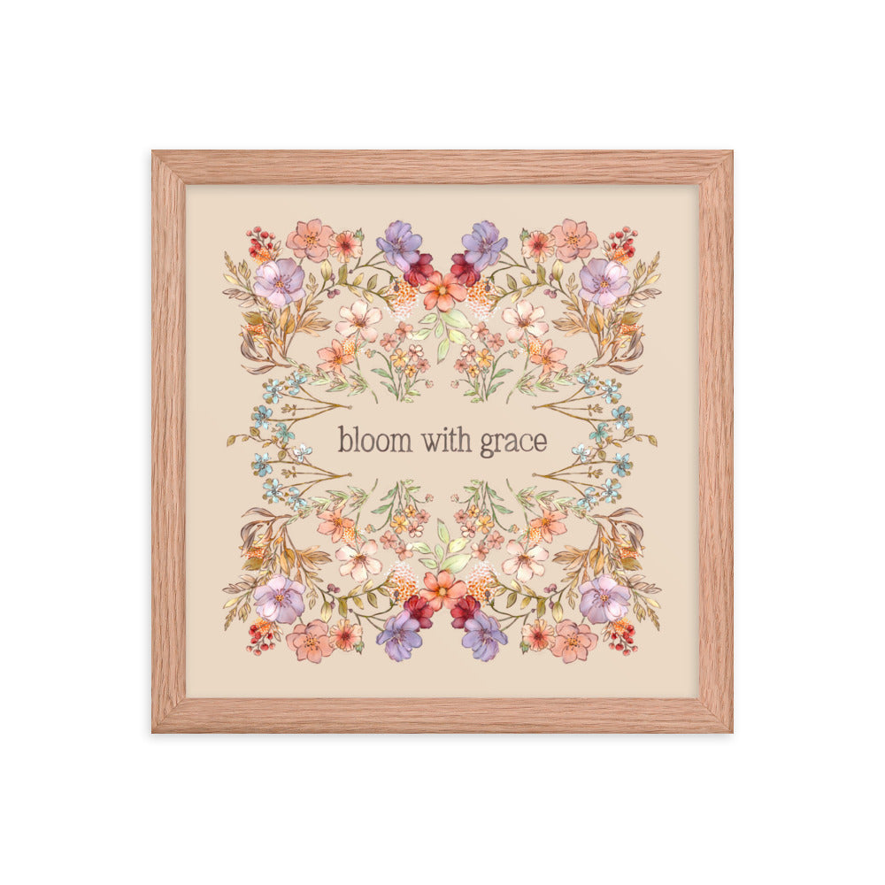 Bloom with Grace : Framed poster