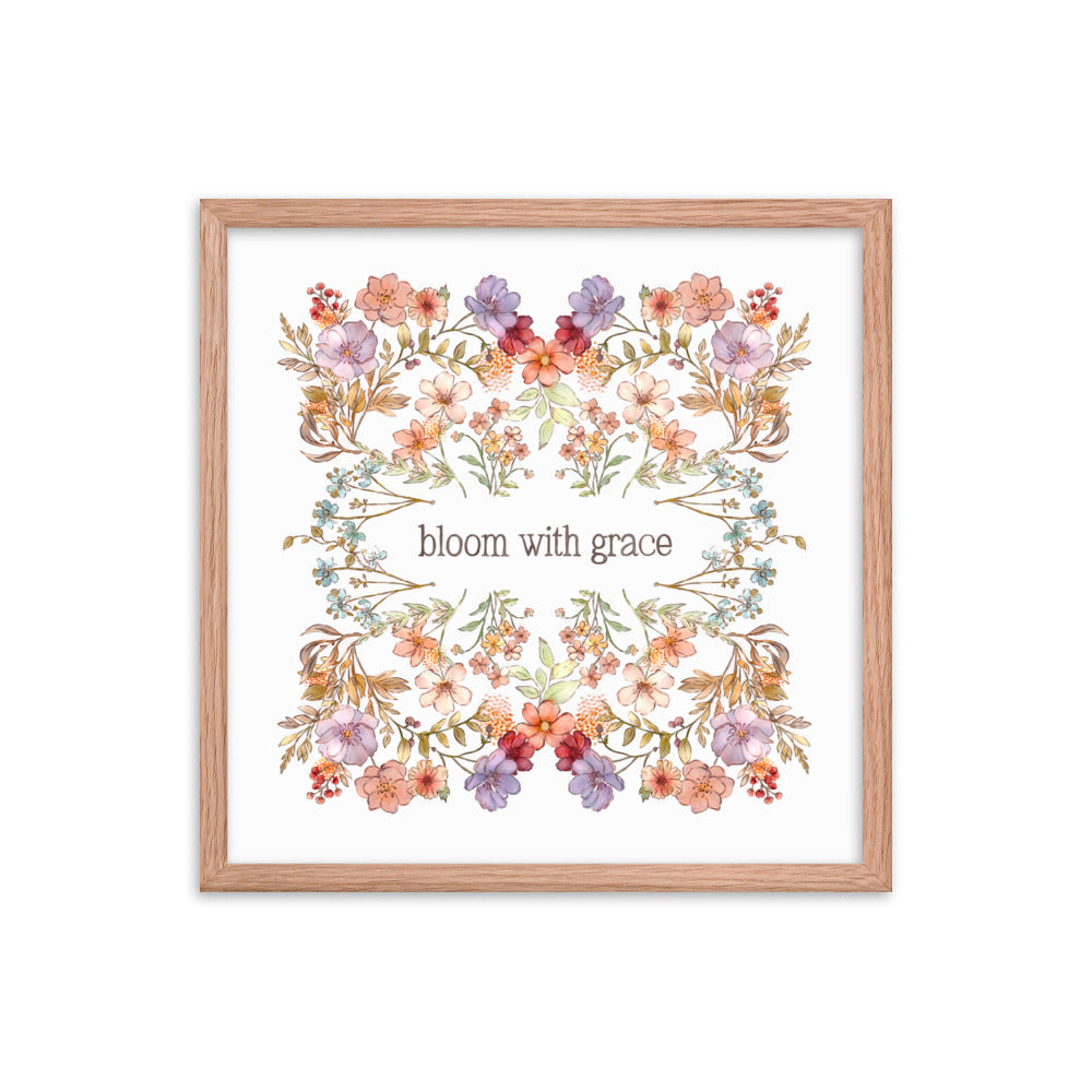 Bloom with Grace : Framed poster