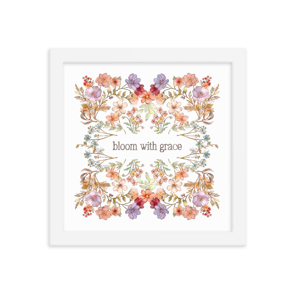 Bloom with Grace : Framed poster