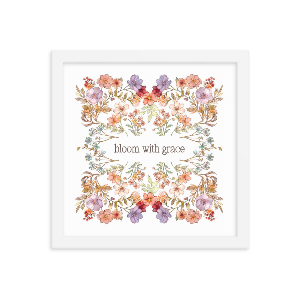 Bloom with Grace : Framed poster