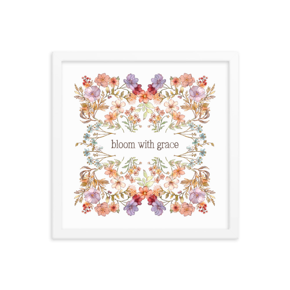 Bloom with Grace : Framed poster