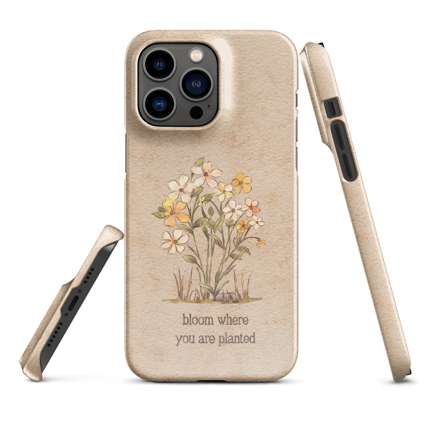 Bloom Where you are Planted : Snap case for iPhone®