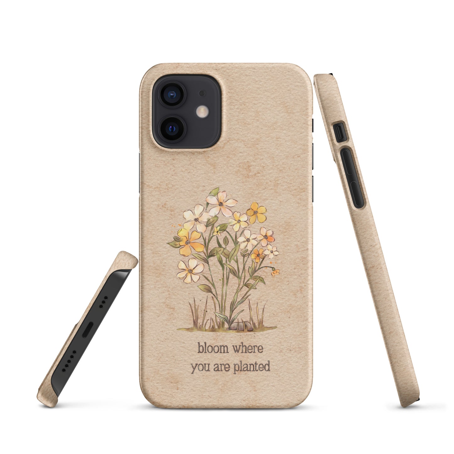 Bloom Where you are Planted : Snap case for iPhone®