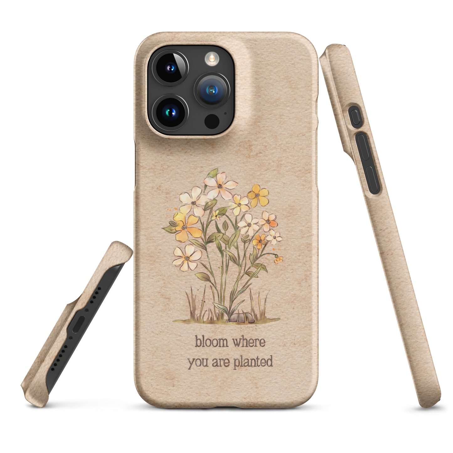 Bloom Where you are Planted : Snap case for iPhone®