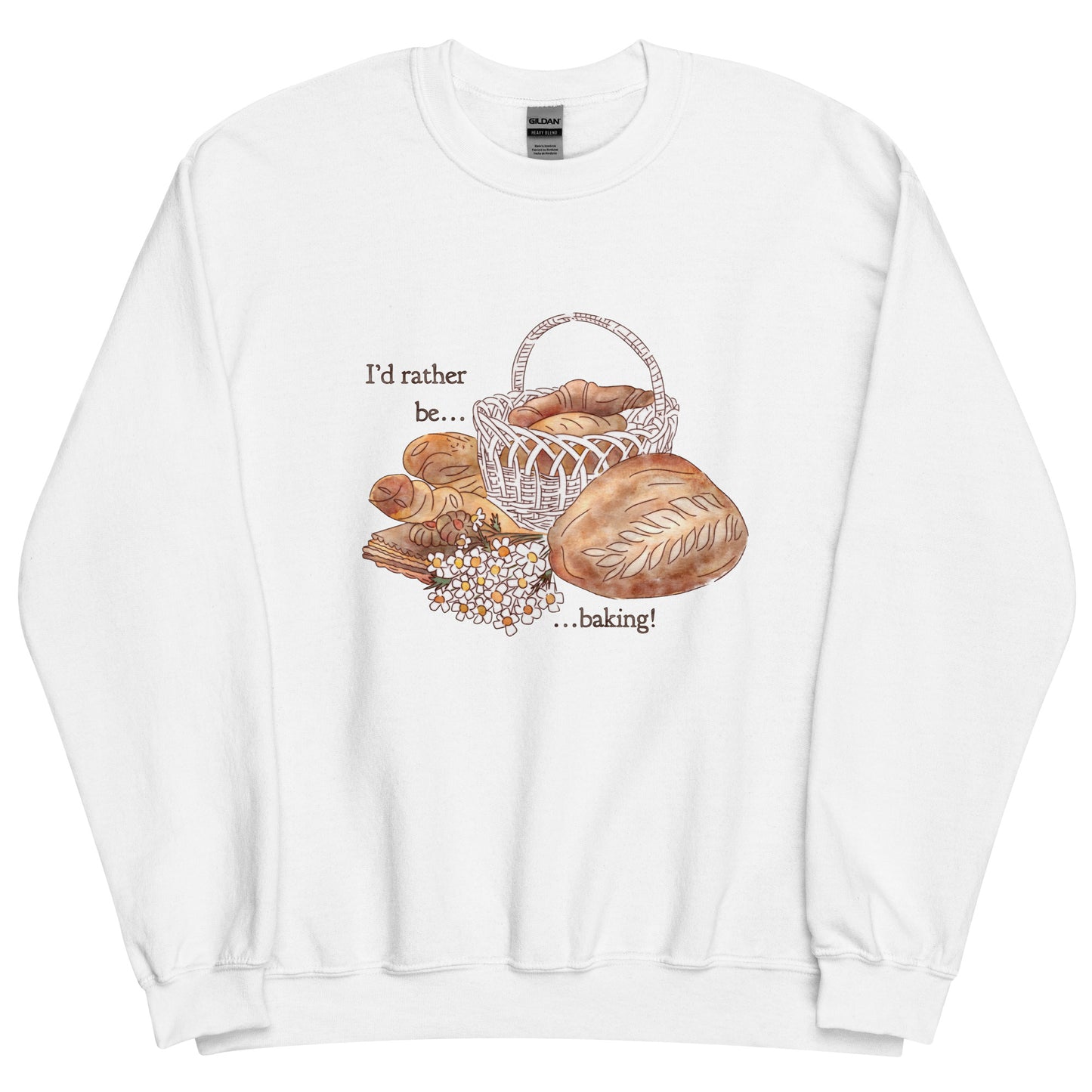 I'd Rather be Baking : Comfy Crew Sweatshirt