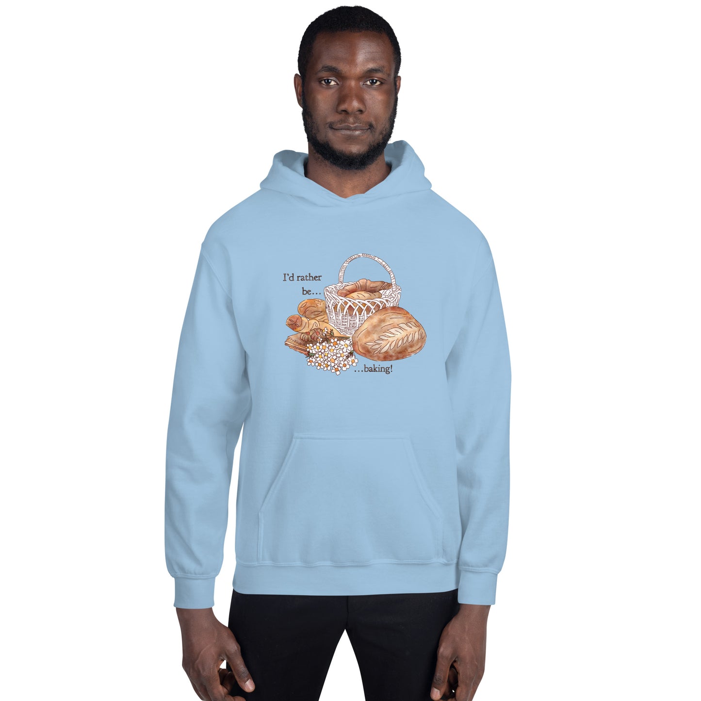 I'd Rather be Baking : Cozy Hoodie