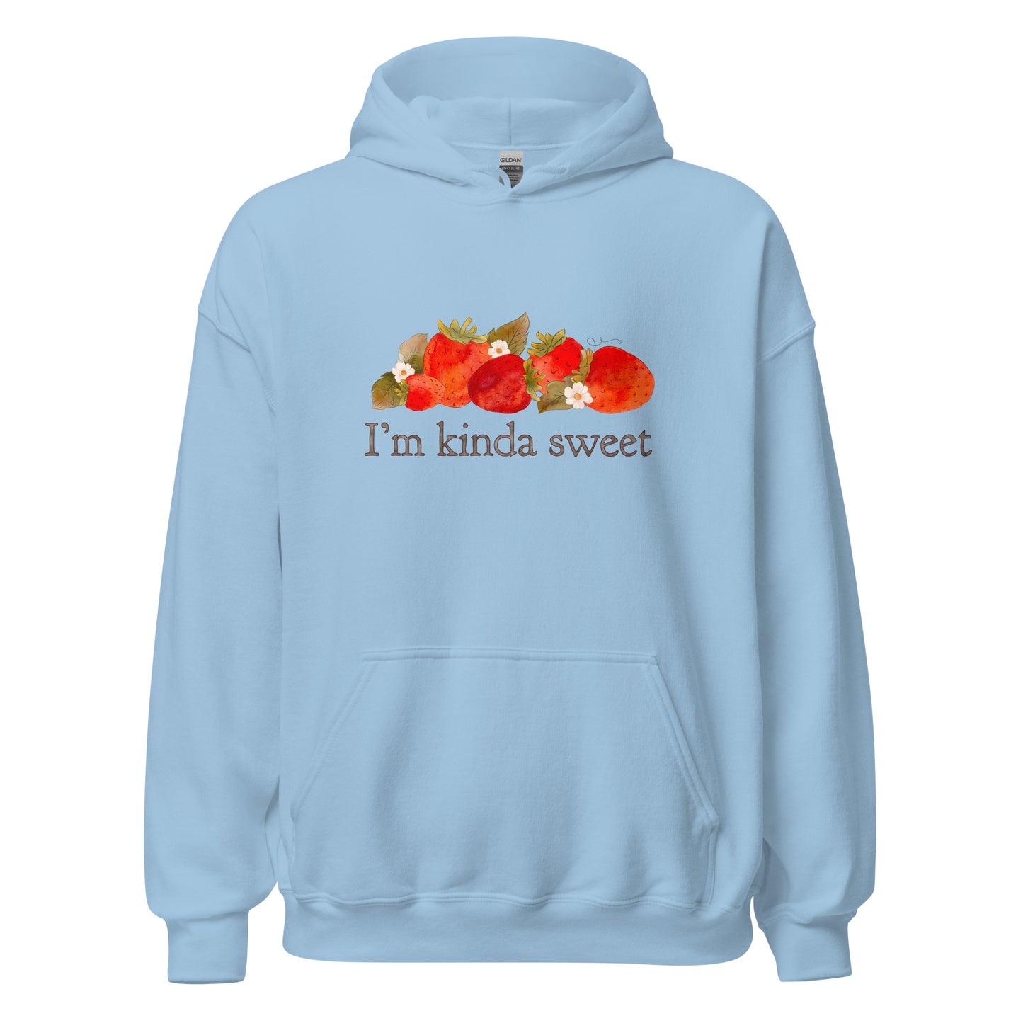 Strawberry Fields : I'm Kinda Sweet Adult Cozy Hoodie