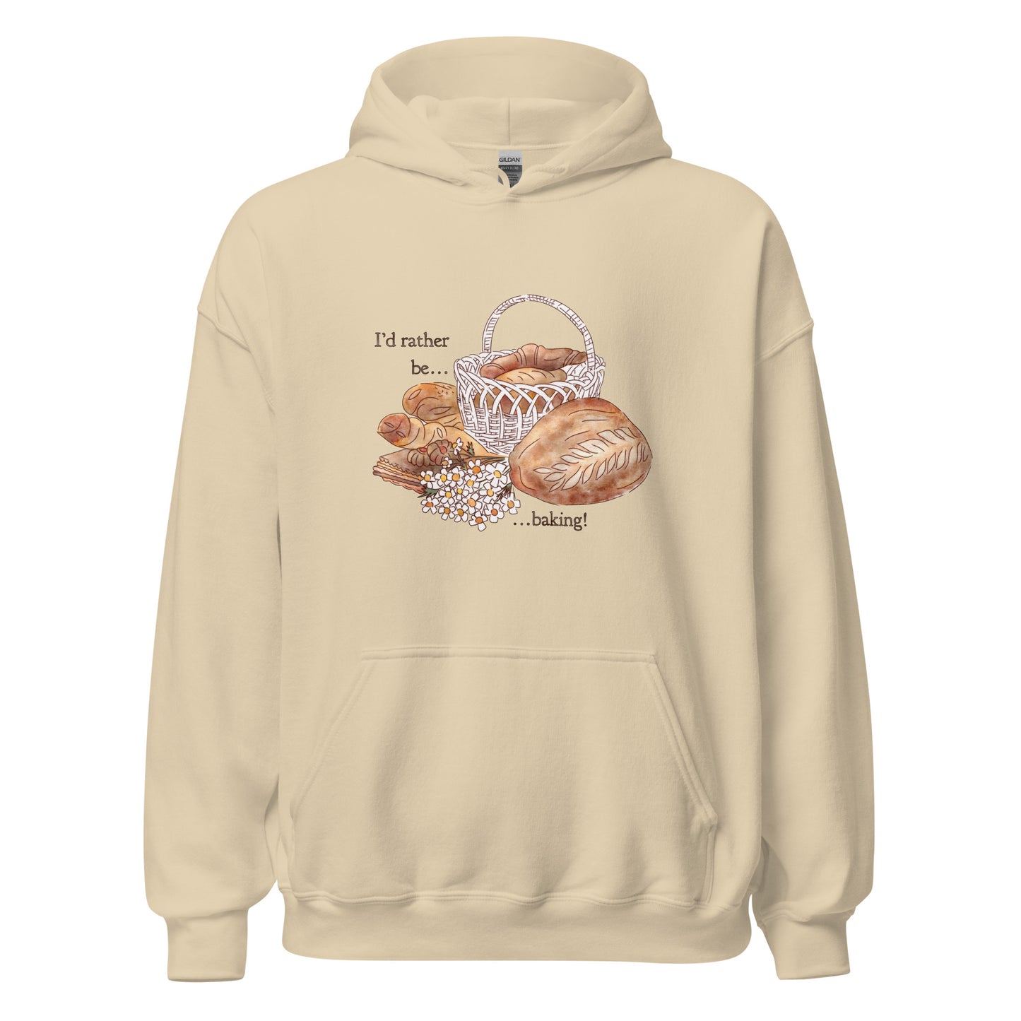 I'd Rather be Baking : Cozy Hoodie