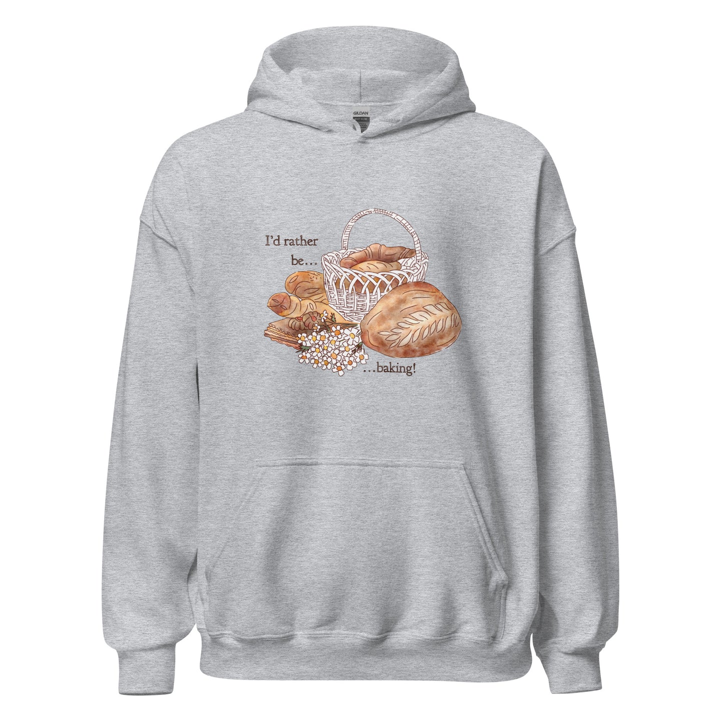 I'd Rather be Baking : Cozy Hoodie