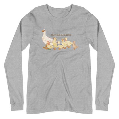 They Call Me Mama : Long Sleeve Tee