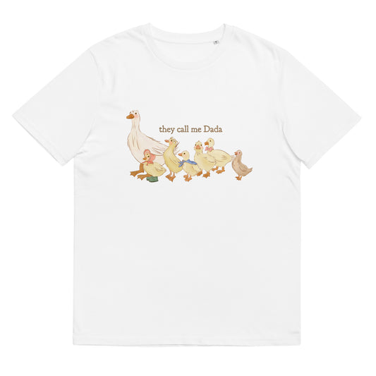 They Call me Dada : Organic Comfy Tee