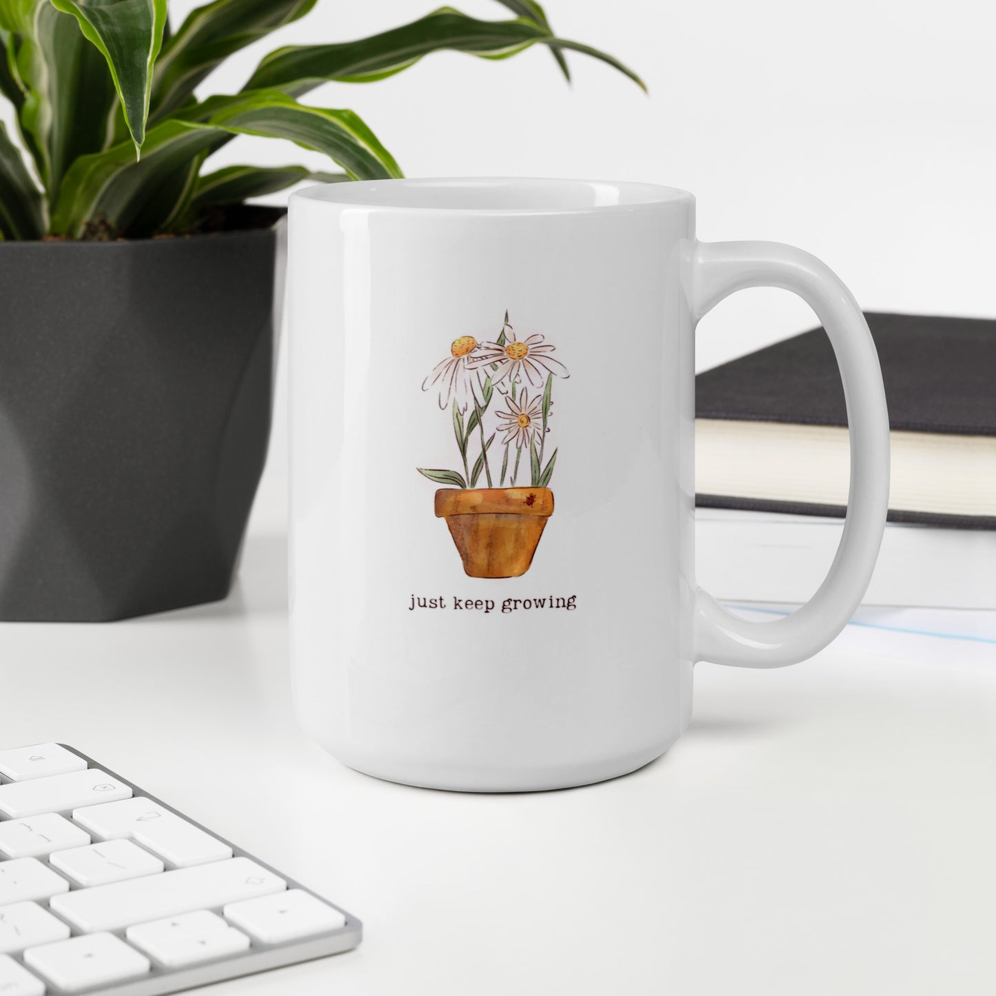 Just Keep Growing : White Mug