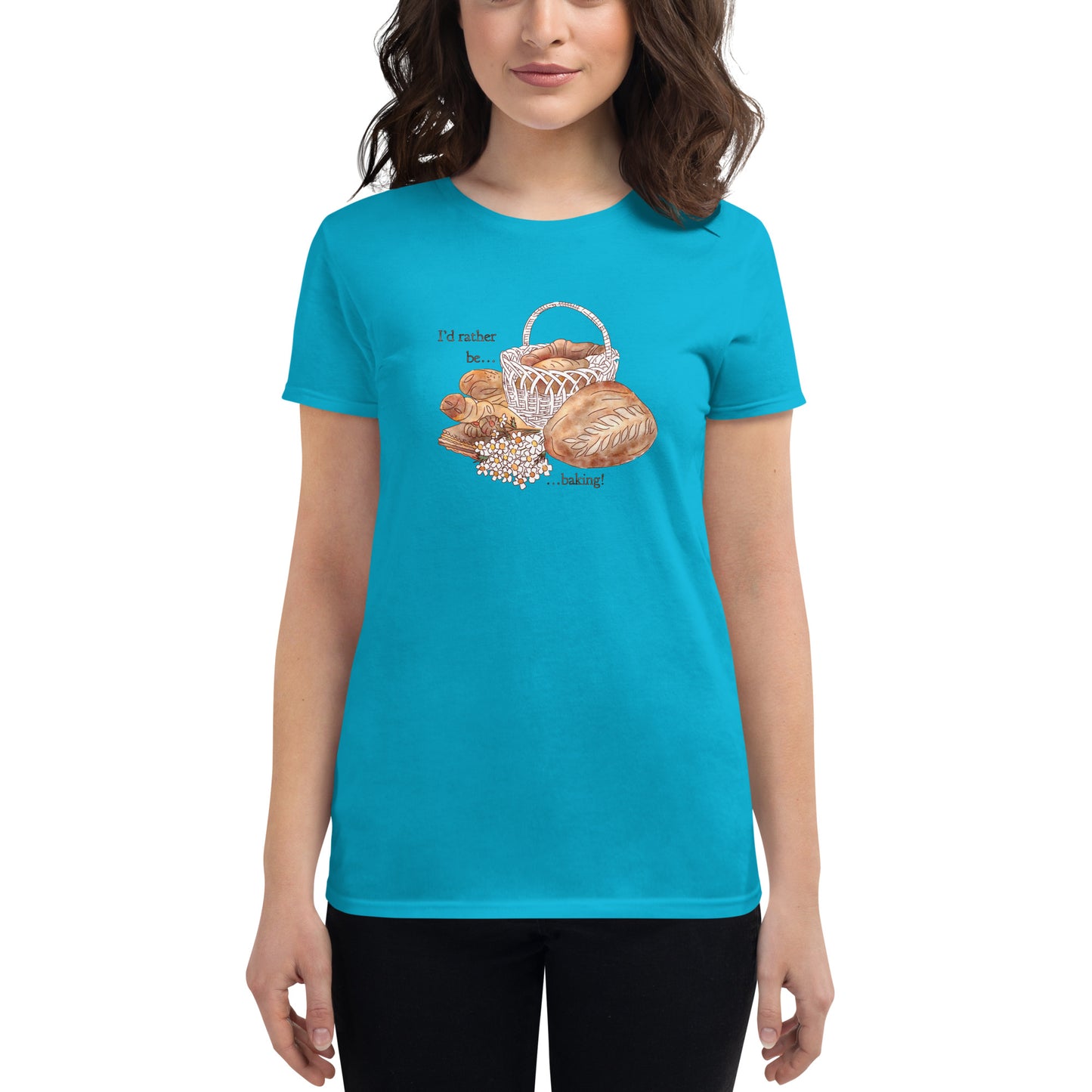 I'd Rather be Baking : Fitted Tee