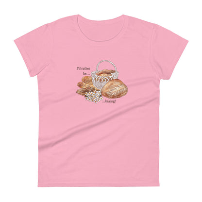 I'd Rather be Baking : Fitted Tee