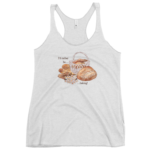 I'd Rather be Baking : Racerback Tank